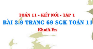 Bài 3.9 trang 69 SGK Toán 11 tập 1 Kết nối tri thức